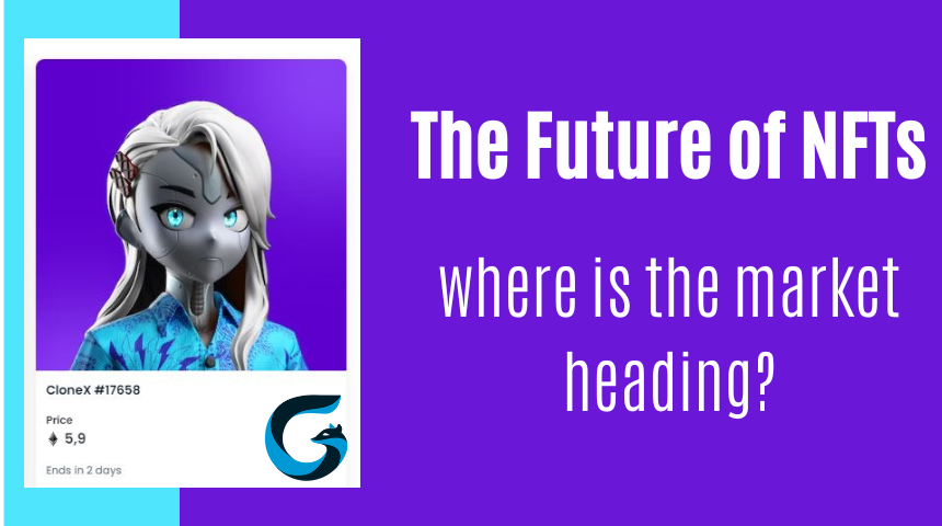 The Future of NFTs: where is the market heading?