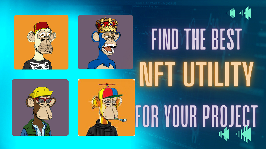how to find the best utility for your NFTs projects: Utility examples, and how to create your own one.